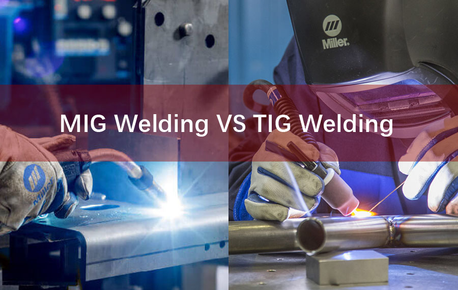 MIG Welding Vs TIG Welding